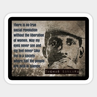 Thomas Sankara quote: "There is no true social revolution without the liberation of women" Sticker